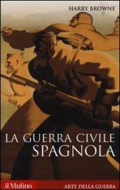 La guerra civile spagnola 1936-1939