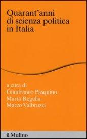 Quarant'anni di scienza politica in Italia