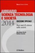 Annuario scienza tecnologia e società. Dieci anni di scienza nella società (2014)