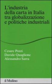 L'industria della carta in Italia tra globalizzazione e politiche industriali