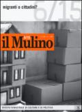 Il Mulino. 482.Migranti o cittadini?