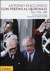 Con Pertini al Quirinale. Diario 1978-1985