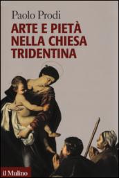 Arte e pietà nella Chiesa tridentina