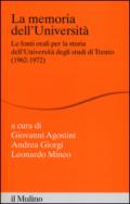La memoria dell'Università. Fonti orali per la storia dell'Università di Trento (1962-1972)