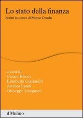 Lo stato della finanza. Scritti in onore di Marco Onado