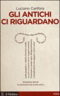 Gli antichi ci riguardano