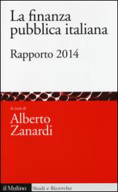 La finanza pubblica italiana. Rapporto 2014