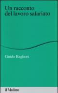 Un racconto del lavoro salariato