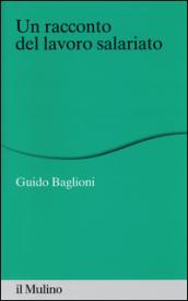 Un racconto del lavoro salariato