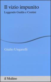 Il vizio impunito. Leggendo Gadda e Contini