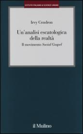 Un'analisi escatologica della realtà. Il movimento «Social Gospel»