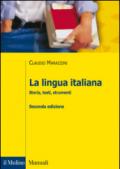 La lingua italiana. Storia, testi, strumenti