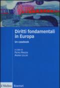 Diritti fondamentali in Europa. Un casebook
