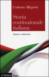 Storia costituzionale italiana. Popolo e istituzioni