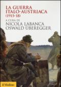 La guerra italo-austriaca (1915-18)