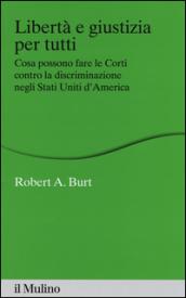 Libertà e giustizia per tutti. Cosa possono fare le Corti contro la discriminazione negli Stati Uniti d'America