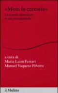 «Moia la carestia». La scarsità alimentare in età preindustriale