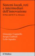 Sistemi locali, reti e intermediari dell'innovazione. Il polo dell'ICT in Abruzzo