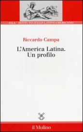 L'America Latina. Un profilo