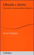 Obesità e diritto. Uno studio sul «paternalismo alimentare»