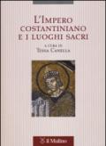 L'impero costantiniano e i luoghi sacri