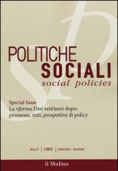 Politiche sociali (2015). 3.Special Issue: La riforma Dini vent'anni dopo: promesse, miti, prospettive di policy