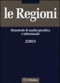 Le regioni. Bimestrale di analisi giuridica e istituzionale (2015). 2.