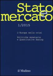 Stato e mercato. Quadrimestrale di analisi dei meccanismi e delle istituzioni sociali, politiche ed economiche (2015). 1.