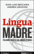 Lingua madre. Italiano e inglese nel mondo globale