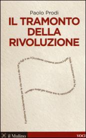 Il tramonto della rivoluzione