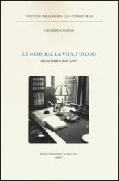 La memoria, la vita, i valori. Itinerari crociani