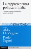 La rappresentanza politica in Italia. Candidati ed elettori nelle elezioni politiche del 2013