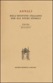 Annali dell'Istituto italiano per gli studi storici (2014-2015). 28.