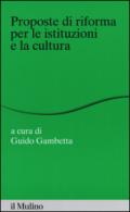 Proposte di riforma per le istituzioni e la cultura