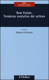 Real estate. Tendenze evolutive del settore