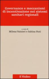 Governance e meccanismi di incentivazione nei sistemi sanitari regionali