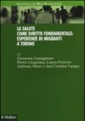 La salute come diritto fondamentale: esperienze di migranti a Torino