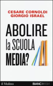 Abolire la scuola media?