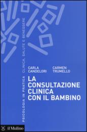 La consultazione clinica con il bambino