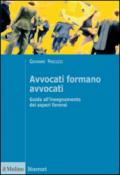 Avvocati formano avvocati