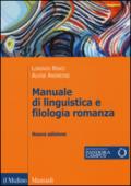 Manuale di linguistica e filologia romanza. Con e-book