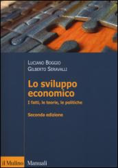 Lo sviluppo economico. I fatti, le teorie, le politiche