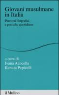 Giovani musulmane in Italia. Percorsi biografici e pratiche quotidiane