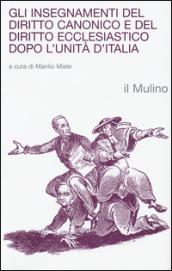 Gli insegnamenti del diritto canonico e del diritto ecclesiastico dopo l'Unità d'Italia