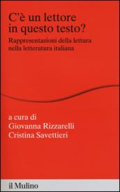 C'è un lettore in questo testo? Rappresentazioni della lettura nella letteratura italiana