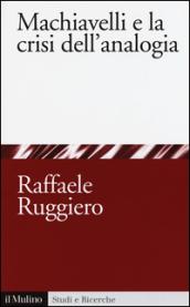 Machiavelli e la crisi dell'analogia