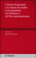 I Monti frumentari e le forme di credito non monetarie tra Medioevo ed età contemporanea