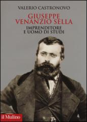 Giuseppe Venanzio Sella imprenditore e uomo di studi