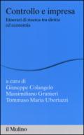 Controllo e impresa. Itinerari di ricerca tra diritto ed economia