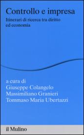 Controllo e impresa. Itinerari di ricerca tra diritto ed economia